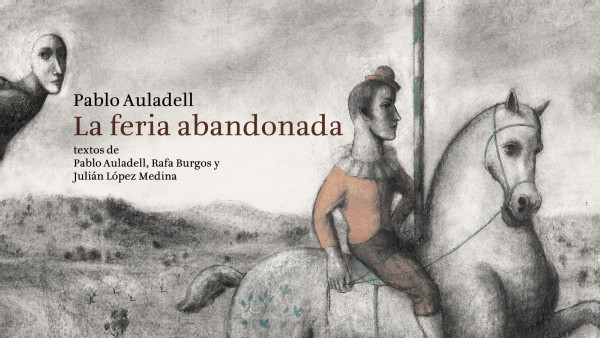 LA FERIA ABANDONADA