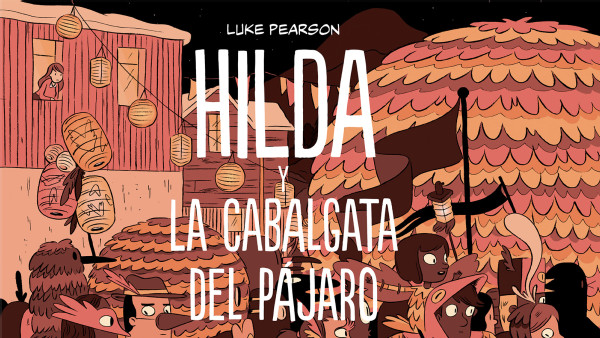 HILDA Y LA CABALGATA DEL PÁJARO