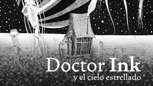 DOCTOR INK Y EL CIELO ESTRELLADO