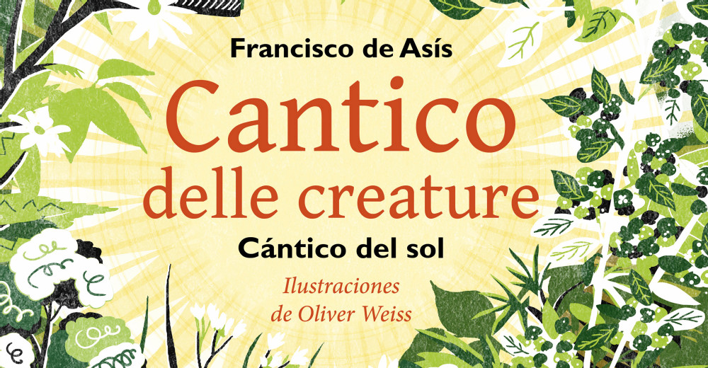 «Cántico del sol»: una nueva visión sobre San Francisco de Asís