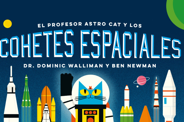El Profesor Astro Cat y los Cohetes Espaciales