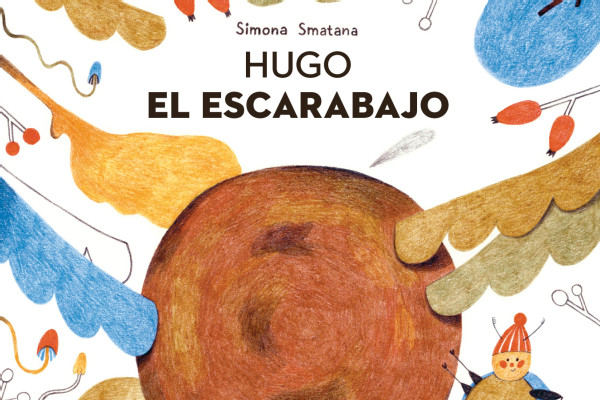 «Hugo el escarabajo», de Simona Smatana